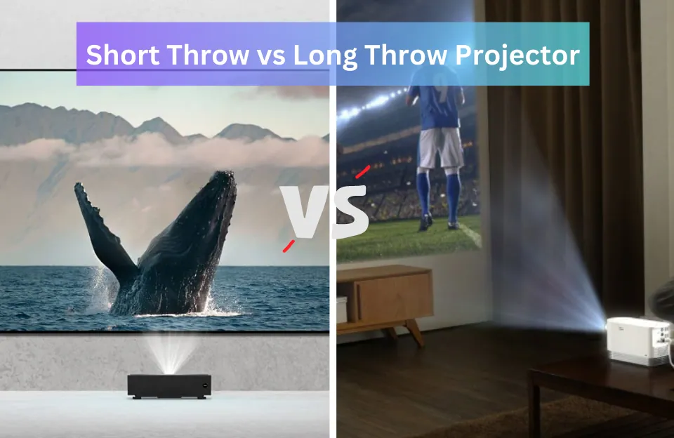 Short Throw vs Long Throw Projector