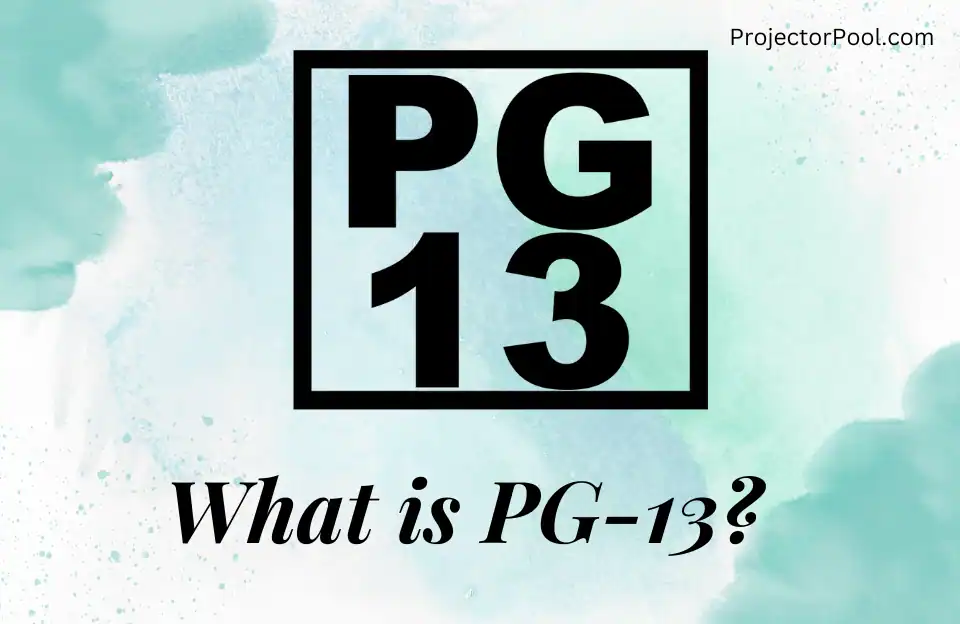 What is PG-13 - projectorpool.com
