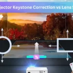 Projector Keystone Correction vs Lens Shift